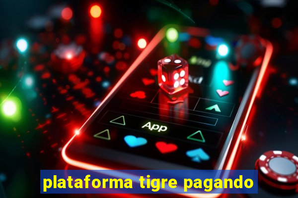 plataforma tigre pagando